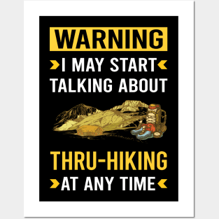 Warning Thru-Hiking Thru Hiking Hike Hiker Posters and Art
